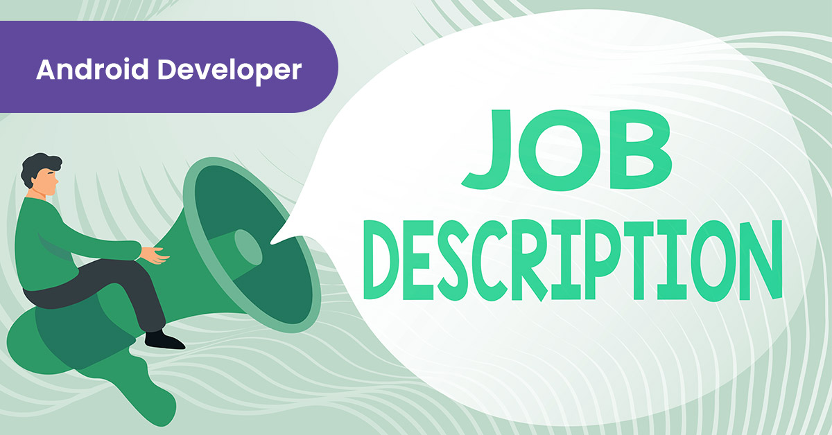 Android Developer Job Description Role & Responsibilities [2024] foundit